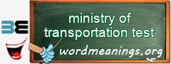 WordMeaning blackboard for ministry of transportation test